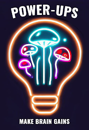 POWER-UPS MAKE BRAIN GAINS