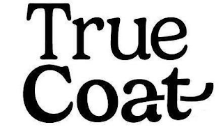 TRUE COAT