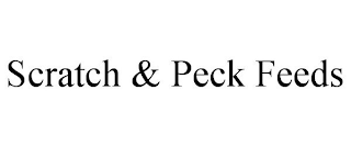 SCRATCH & PECK FEEDS