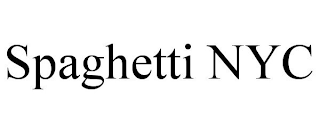SPAGHETTI NYC