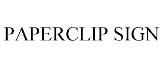 PAPERCLIP SIGN