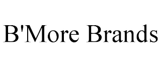 B'MORE BRANDS