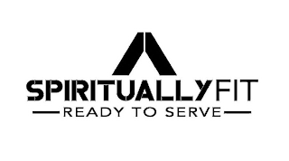 SPIRITUALLYFIT READY TO SERVE