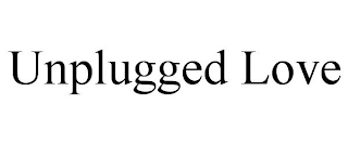 UNPLUGGED LOVE