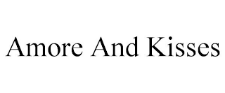 AMORE AND KISSES