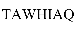 TAWHIAQ
