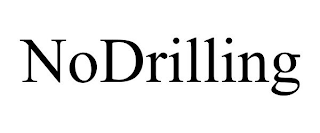 NODRILLING
