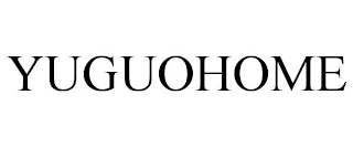 YUGUOHOME