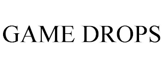 GAME DROPS