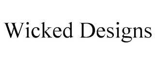 WICKED DESIGNS