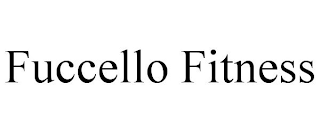 FUCCELLO FITNESS