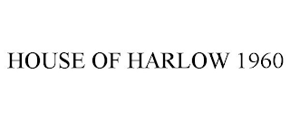 HOUSE OF HARLOW 1960