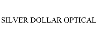 SILVER DOLLAR OPTICAL