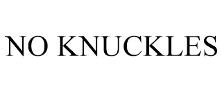 NO KNUCKLES