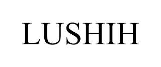 LUSHIH