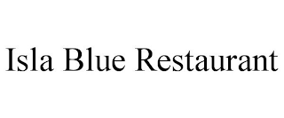 ISLA BLUE RESTAURANT