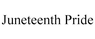 JUNETEENTH PRIDE