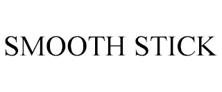 SMOOTH STICK