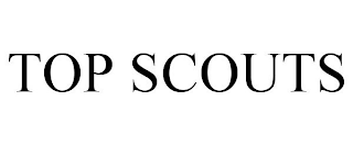 TOP SCOUTS