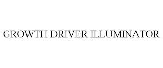 GROWTH DRIVER ILLUMINATOR