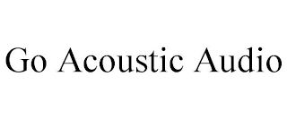 GO ACOUSTIC AUDIO