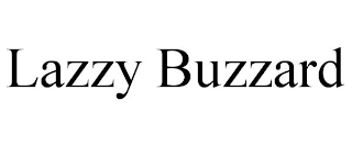 LAZZY BUZZARD