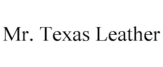 MR. TEXAS LEATHER