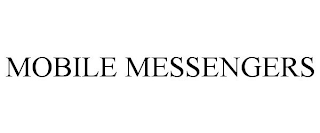 MOBILE MESSENGERS