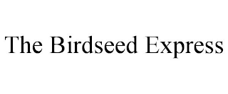 THE BIRDSEED EXPRESS