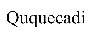 QUQUECADI