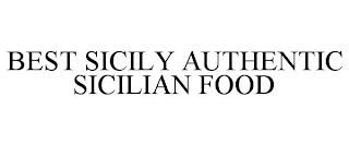 BEST SICILY AUTHENTIC SICILIAN FOOD