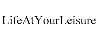 LIFEATYOURLEISURE