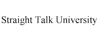 STRAIGHT TALK UNIVERSITY