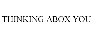 THINKING ABOX YOU