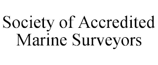 SOCIETY OF ACCREDITED MARINE SURVEYORS