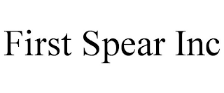 FIRST SPEAR INC