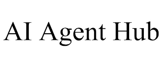 AI AGENT HUB