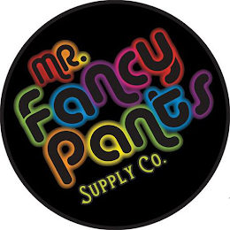 MR. FANCY PANTS SUPPLY CO.