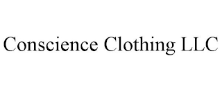 CONSCIENCE CLOTHING LLC