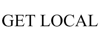 GET LOCAL