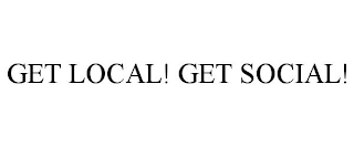 GET LOCAL! GET SOCIAL!