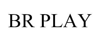BR PLAY