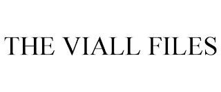 THE VIALL FILES