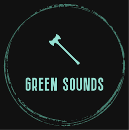 GREEN SOUNDS