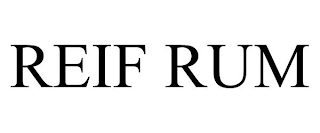 REIF RUM