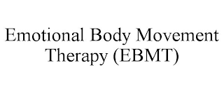 EMOTIONAL BODY MOVEMENT THERAPY (EBMT)