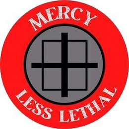 MERCY LESS LETHAL