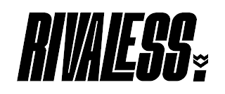 RIVALESS