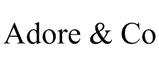 ADORE & CO