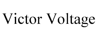 VICTOR VOLTAGE